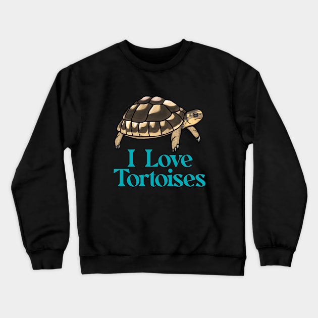 I Love Tortoises Blue for Tortoise Lovers Crewneck Sweatshirt by Mochi Merch